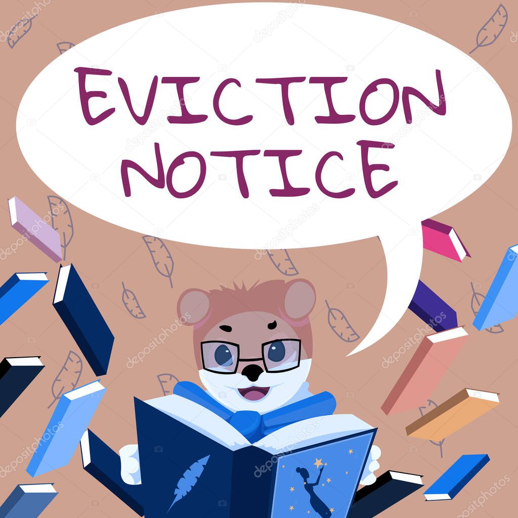 Text showing inspiration Eviction Notice. Word for an advance notice that someone must leave a property Fox With Glasses Sitting In Library Reading A Book Studying.