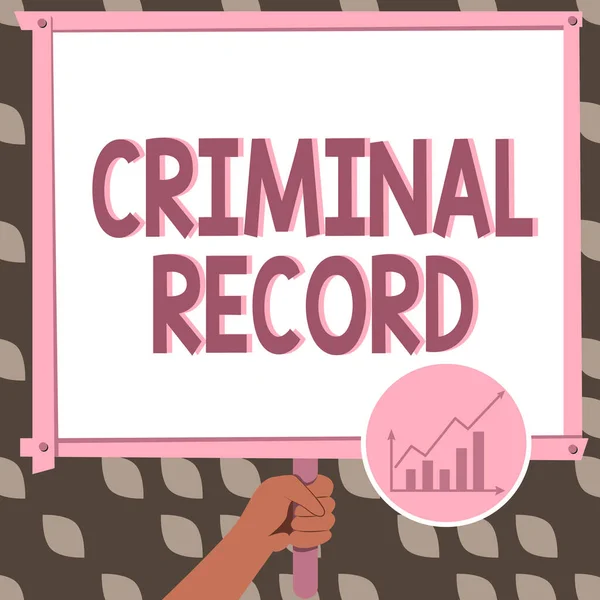 Sign displaying Criminal Record. Business showcase profile of a person criminal history with details Hand Holding Panel Board Displaying Latest Financial Growth Strategies. — Stock Photo, Image