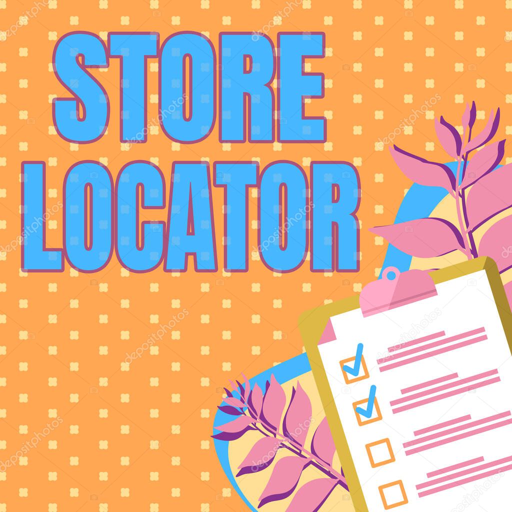 Inspiration showing sign Store Locator. Business showcase to know the address contact number and operating hours Clipboard Drawing With Checklist Marked Done Items On List.