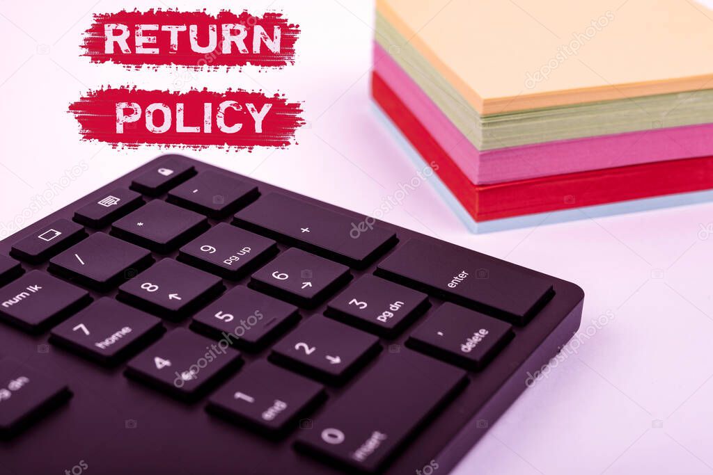 Inspiration showing sign Return Policy. Business idea Tax Reimbursement Retail Terms and Conditions on Purchase Computer Keyboard And Symbol.Information Medium For Communication.