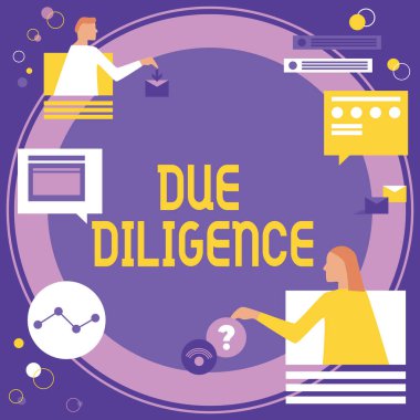 Conceptual display Due Diligence. Business approach Comprehensive Appraisal Voluntary Investigation Audit Colleagues Having Online Meeting Discussing Future Project Plans. clipart