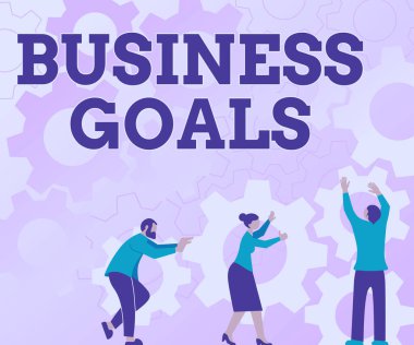 Text caption presenting Business Goals. Business overview Expectation to accomplish over a specific period of time Colleagues Carrying Cogwheels Arranging New Workflow Achieving Teamwork. clipart