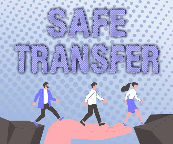 Sign displaying Safe Transfer. Internet Concept Wire Transfers electronically Not paper based Transaction Colleagues Crossing Obstacles Hand Bridge Presenting Teamwork Collaboration.
