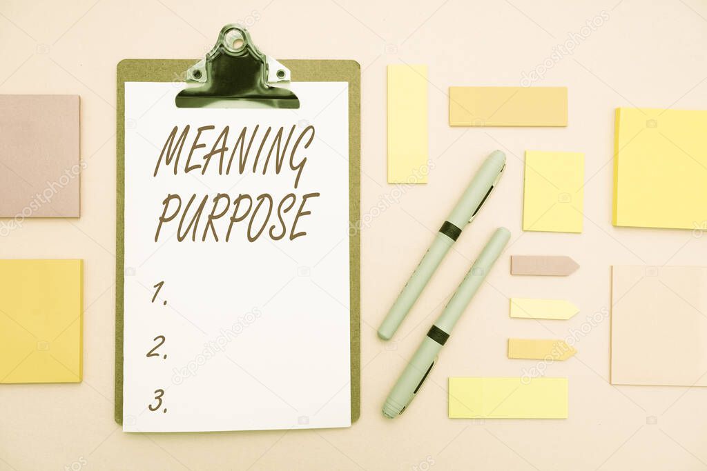 Text showing inspiration Meaning Purpose. Conceptual photo The reason for which something is done or created and exists Multiple Assorted Collection Office Stationery Photo Placed Over Table