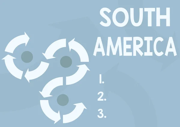 Schriftzug Südamerika. Geschäftsidee Kontinent in der westlichen Hemisphäre Latinos bekannt für Carnivals Arrow Zeichen symbolisiert erfolgreich durchführen Projektzyklen. — Stockfoto