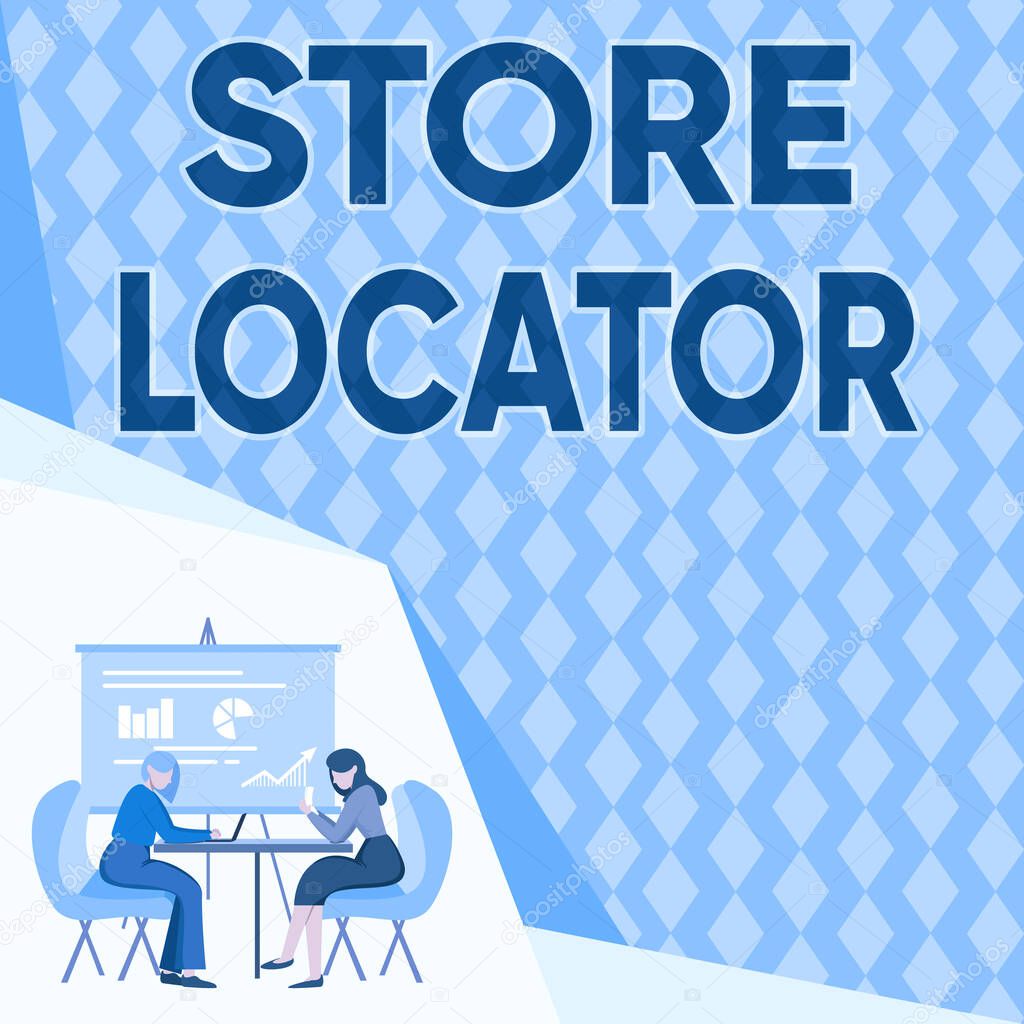 Sign displaying Store Locator. Conceptual photo to know the address contact number and operating hours Colleagues Sitting On Desk With Laptop Papers Showing Graphs Conversation