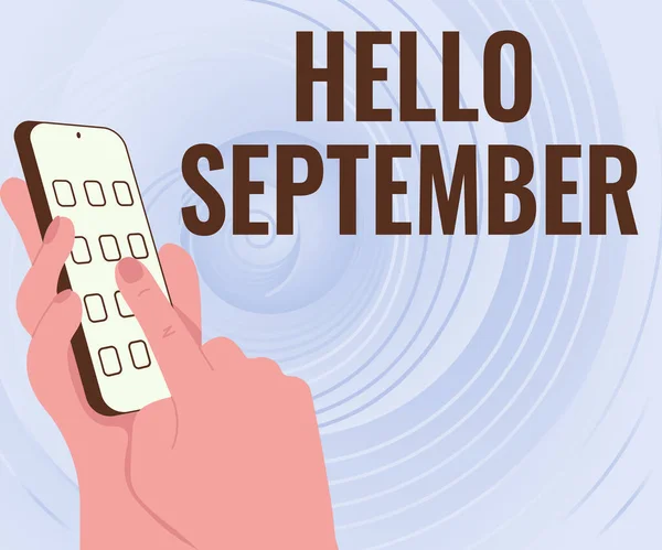 İlham mesajı. Merhaba Eylül. İş yaklaşımı, Eylül Elleri Tutma Teknolojik Aygıt Uygulama Düğmesi 'ne sıcak bir karşılama istiyor.. — Stok fotoğraf