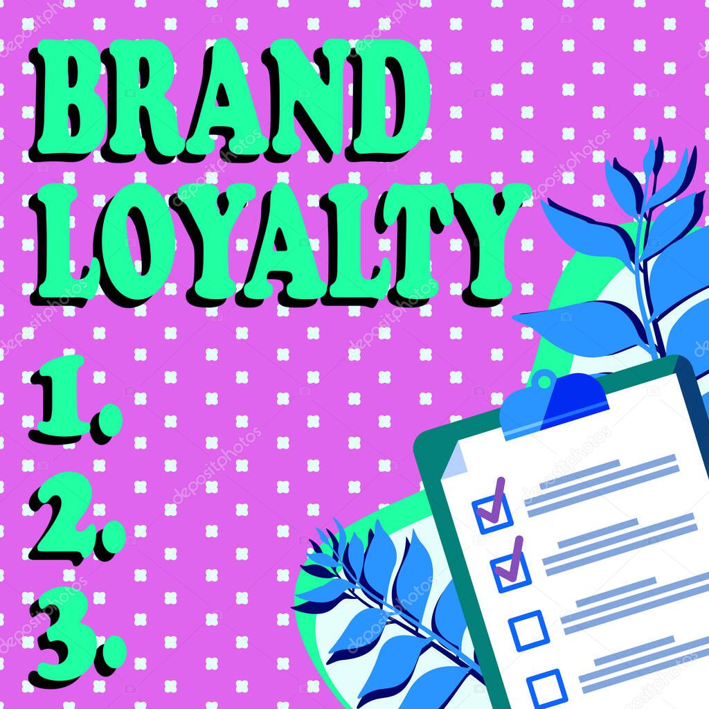 Handwriting text Brand Loyalty. Internet Concept Repeat Purchase Ambassador Patronage Favorite Trusted Clipboard Drawing With Checklist Marked Done Items On List.
