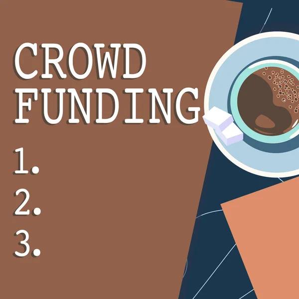 Texto de escritura Crowd Funding. Concepto de negocio Recaudación de fondos Kickstarter Startup Pledge Platform Donaciones offee cup sitting on desk with notebook representing relaxed working space. —  Fotos de Stock