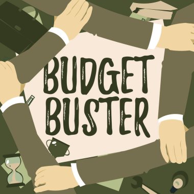 El yazısı Bütçe Bütçesi Buster. Tasarruf demek, Kaygısız Harcama Gereksiz Satışlar Dört Elli Kolları Bir arada Tutma Sembolü Gösterme Harcamaları.