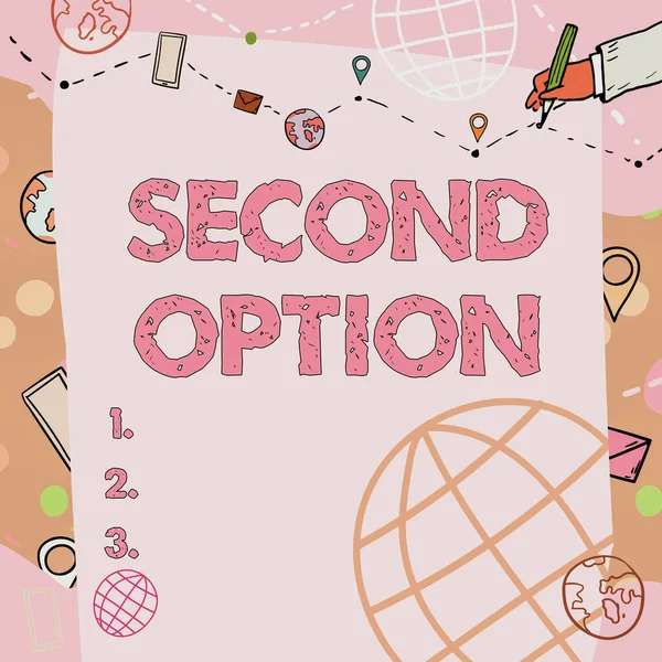 Text sign showing Second Option. Business idea Next Fiddle Not a priority Next Alternative Opportunity Plain Whiteboard With Hand Drawing Guide Line For Steps Over World Globe. — Stock Photo, Image