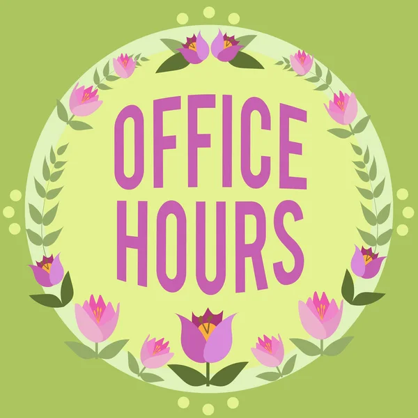 Γραπτό κείμενο Ώρες Γραφείου. Έννοια Διαδικτύου Οι ώρες που οι επιχειρήσεις διεξάγονται κανονικά Πλαίσιο του χρόνου εργασίας διακοσμημένο με πολύχρωμα λουλούδια και φυλλώματα Εναρμονισμένα. — Φωτογραφία Αρχείου