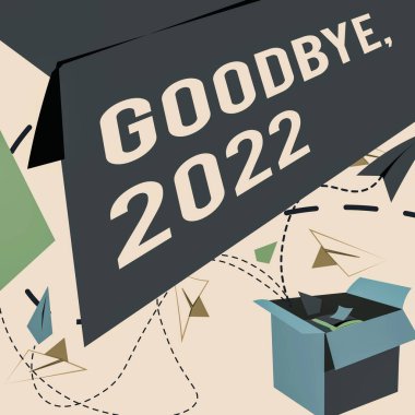 Writing displaying text Goodbye 2022. Internet Concept New Year Eve Milestone Last Month Celebration Transition Open Box With Flying Paper Planes Presenting New Free Ideas clipart