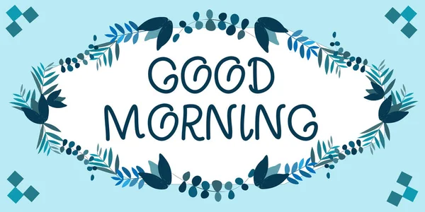 Handwriting text Good Morning. Word for A conventional expression at meeting or parting in the morning Frame Decorated With Colorful Flowers And Foliage Arranged Harmoniously. — Photo