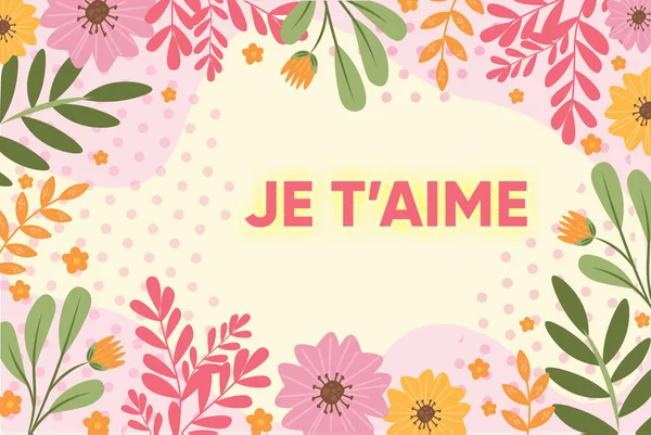 Writing displaying text JE TAIME. Internet Concept French word expressing love meaning I love you Frame Decorated With Colorful Flowers And Foliage Arranged Harmoniously. — Zdjęcie stockowe