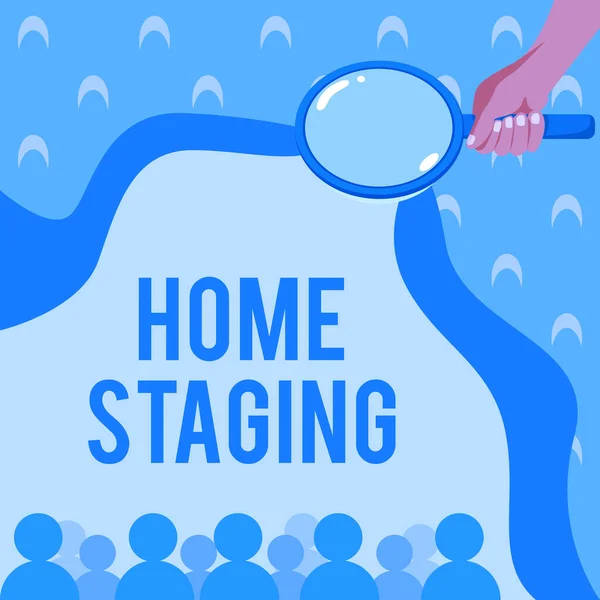 Sign displaying Home Staging. Business concept Act of preparing a private residence for sale in the market Hand Holding Magnifying Glass Examining Socio Economic Structure. —  Fotos de Stock