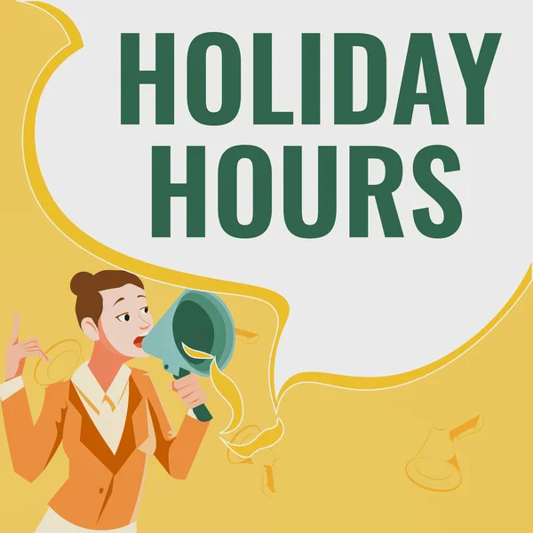 Sign displaying Holiday Hours. Business concept Schedule 24 or7 Half Day Today Last Minute Late Closing Female leader holding a megaphone expressing encouraging ideas. — Fotografia de Stock