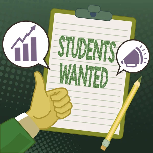 Sign displaying Students Wanted. Word Written on list of things wishes or dreams young showing in school want Hands Thumbs Up Showing New Ideas. Palms Carrying Note Presenting Plans — Stock fotografie