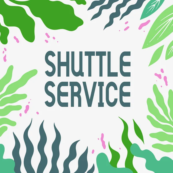 Zapisuje se zobrazení textu Shuttle Service. Obchodní přehled vozidel, jako jsou autobusy cestovat často mezi dvěma místy Prázdný rám zdobené s abstraktní modernizované formy květin a listoví. — Stock fotografie