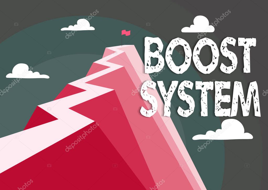 Inspiration showing sign Boost System. Word for Rejuvenate Upgrade Strengthen Be Healthier Holistic approach Mountain showing high road symbolizing reaching goals successfully.