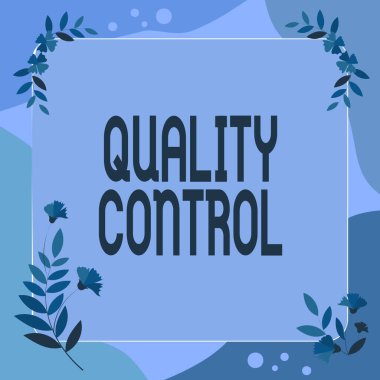 İlham Kalite Kontrolü 'nü gösteren metin. Renkli Çiçekler ve Yapraklar ile süslenmiş standartlara göre satılan ürün veya hizmetlerin uyumlu bir şekilde düzenlendiğinden emin olmak için yazılmış sözcük.