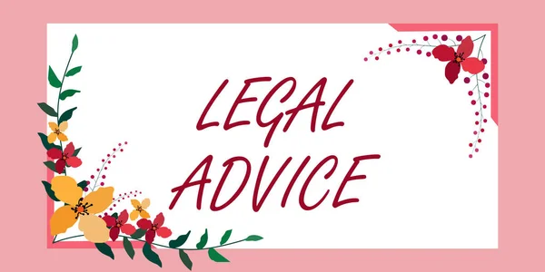 Writing displaying text Legal Advice. Word for Lawyer opinion about law procedure in a particular situation Frame Decorated With Colorful Flowers And Foliage Arranged Harmoniously. — Stock Fotó