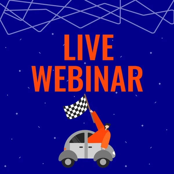 Writing displaying text Live Webinar. Concept meaning Interactive seminar transmitted over the web Real Time Businessman Waving Banner From Vehicle Racing Towards Successful Future. — Stock Photo, Image