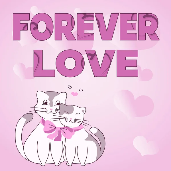 Text showing inspiration FOREVER LOVE. Business overview Limitless love between duo in deep affection Cats tied together with bow represent passionate couple with love goals.