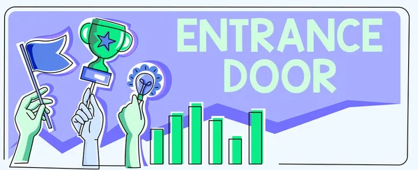 Conceptual display Entrance Door. Conceptual photo Way in Doorway Gate Entry Incoming Ingress Passage Portal Hands Holding Flag Goals, Lamp Ideas Trophy Celebrating Success Graph Bars — Stockfoto