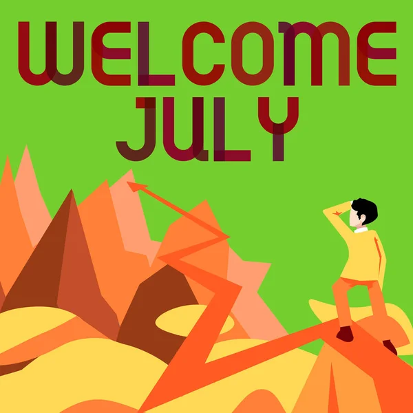 Writing displaying text Welcome July. Business concept Calendar Seventh Month 31days Third Quarter New Season Man watching horizon arrow pointing symbolizing future project success. — Stock Fotó