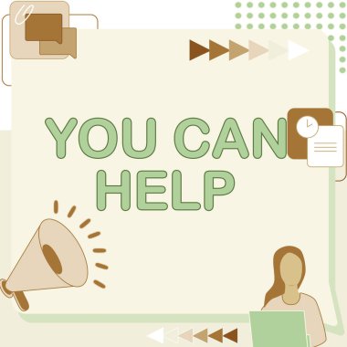 Text showing inspiration You Can Help. Word for You Can Help Woman Drawing Sitting Working Next To Megaphone Making New Announcement
