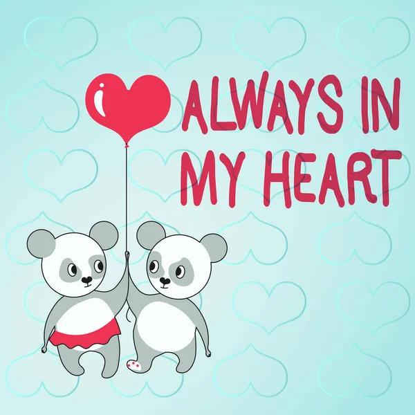 Sign displaying ALWAYS IN MY HEART. Business overview Love affair expressing lover to be someone special Bears holding heart balloon represent passionate couple with love goals. — 스톡 사진