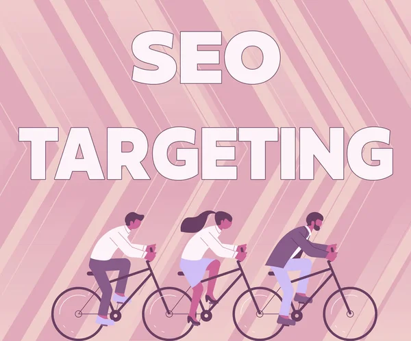 Sign displaying Seo Targeting. Business idea Specific Keywords for Location Landing Page Top Domain Three Colleagues Riding Bicycle Representing Successful Teamwork. — Stok fotoğraf