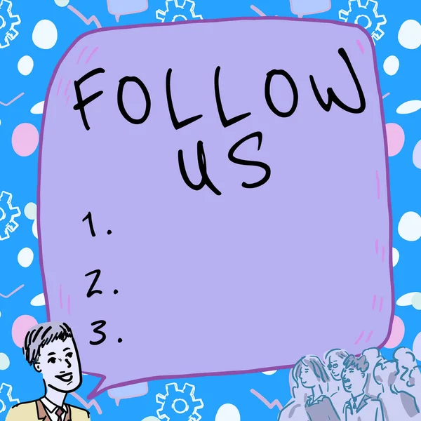 Text sign showing Follow Us, Business showcase To invite a person or group to join his company and take rules Businessman With Large Speech Bubble Talking To Crowd Presenting New Ideas