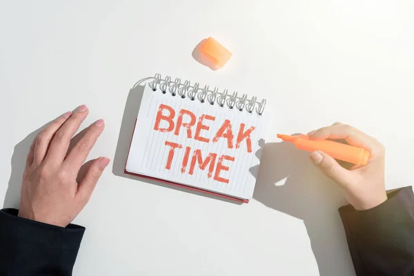 Handskrift Tecken Break Time Affärsidé Period Vila Eller Rekreation Efter — Stockfoto