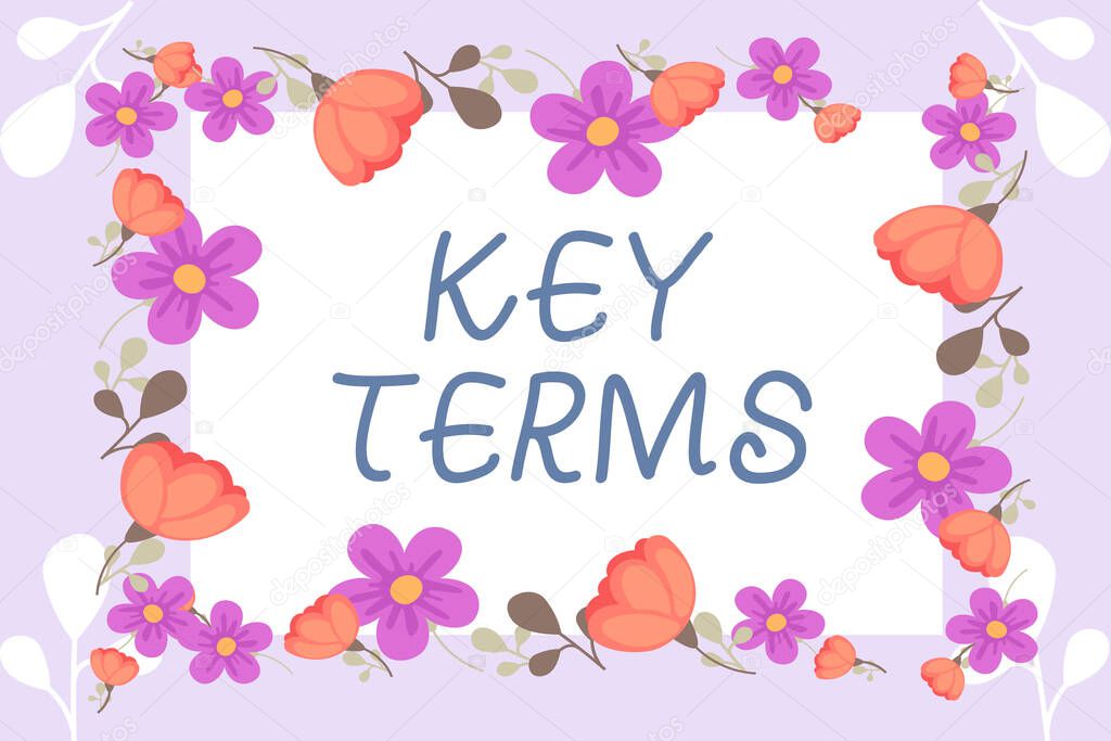 Conceptual display Key Terms, Word Written on Words that can help a person in searching information they need Frame Decorated With Colorful Flowers And Foliage Arranged Harmoniously.