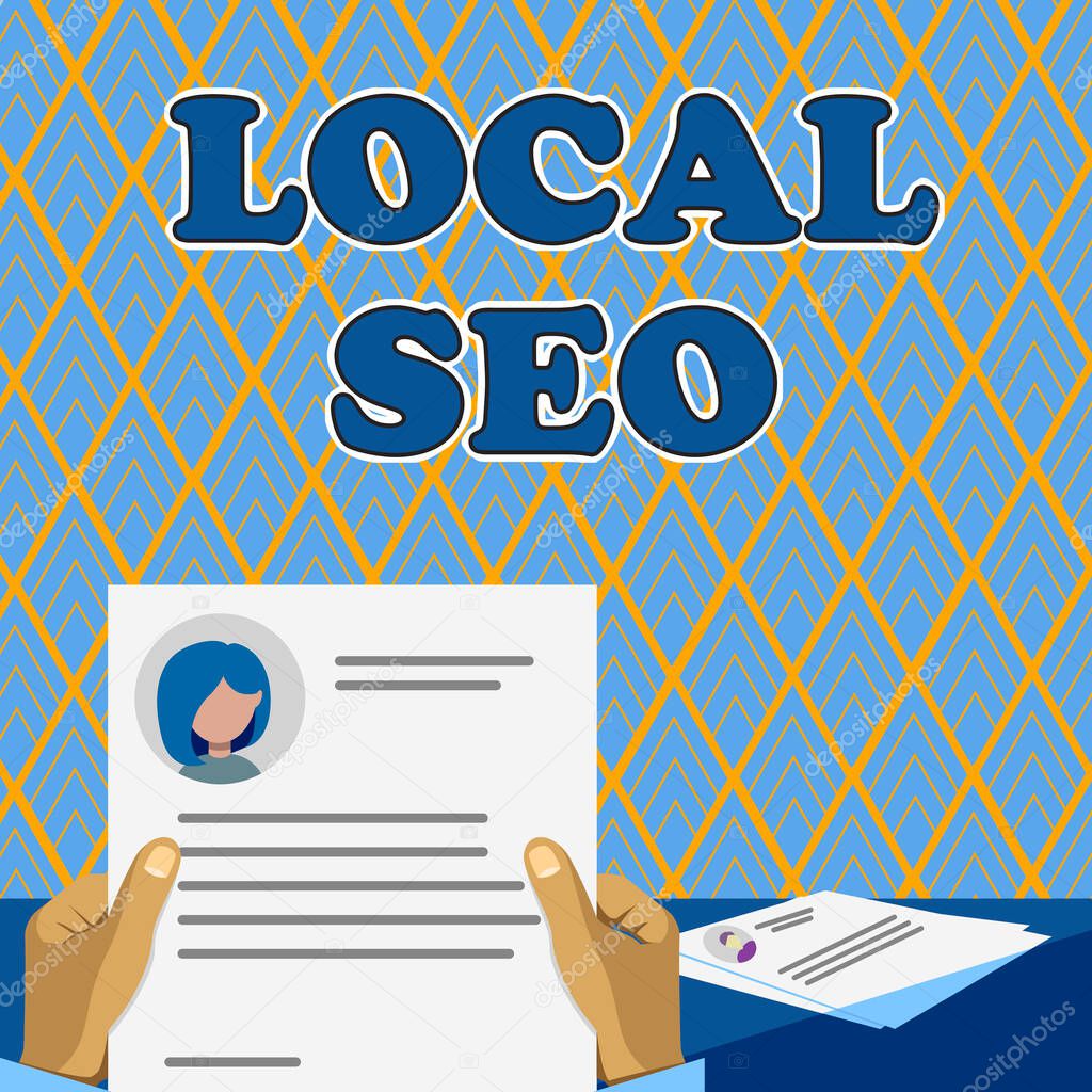 Handwriting text Local Seo, Word Written on This is an effective way of marketing your business online Hands Holding Resume Showing New Career Opportunities Open.