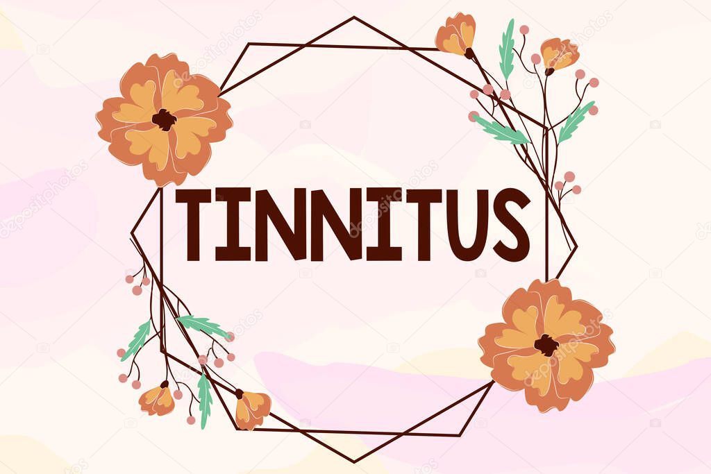 Text showing inspiration Tinnitus, Internet Concept A ringing or music and similar sensation of sound in ears Blank Frame Decorated With Abstract Modernized Forms Flowers And Foliage.