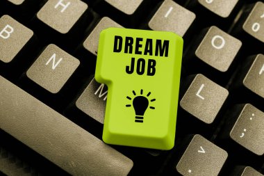 Metin yazma Dream Job, Kavramsal fotoğraf maaşla ödenen ve size mutluluk veren bir eylem - 49203