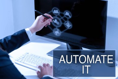 Conceptual caption Automate It, Business showcase convert process or facility to be operated automatic equipment. -47385 clipart