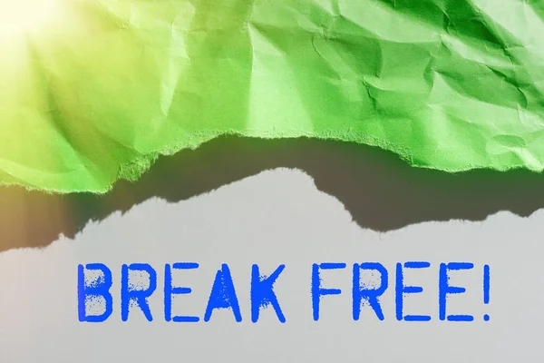 Znamení Zobrazující Break Free Obchodní Přehlídka Jiný Způsob Jak Říct — Stock fotografie
