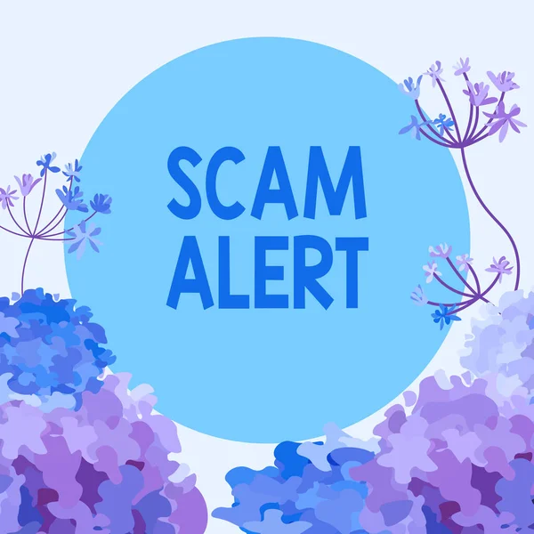 Text showing inspiration Scam Alert, Word Written on warning someone about scheme or fraud notice any unusual Frame Decorated With Colorful Flowers And Foliage Arranged Harmoniously.