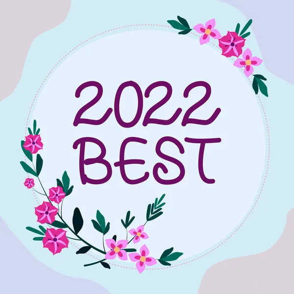 2022年を示すテキストサインベスト 次の年のために準備するすべての分野で行われた最高品質の言葉カラフルな花や葉で飾られたフレーム調和のとれた配置 — ストック写真