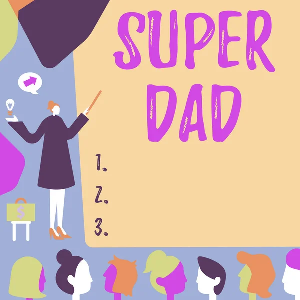 Writing displaying text Super Dad, Concept meaning Children idol and super hero an inspiration to look upon to Lady Pointing Backdrop Presenting Newest Successfull Financial Strategies.