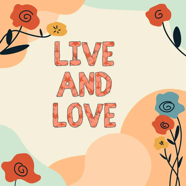 Text showing inspiration LIVE AND LOVE, Business approach Couple in love living with each other Blank Frame Decorated With Abstract Modernized Forms Flowers And Foliage.