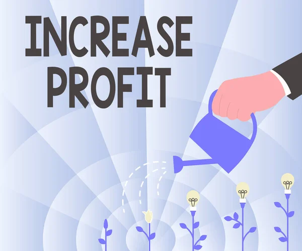 Sign displaying Increase Profit. Conceptual photo amount of revenue gained from a business activity exceeds Hand Holding Water Can Watering Plants Growing Newest Project Ideas.