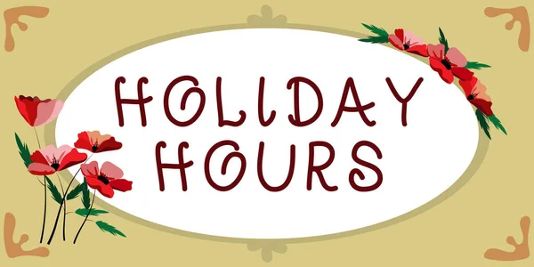 Inspiration showing sign Holiday Hours, Business showcase Schedule 24 or7 Half Day Today Last Minute Late Closing Blank Frame Decorated With Abstract Modernized Forms Flowers And Foliage.