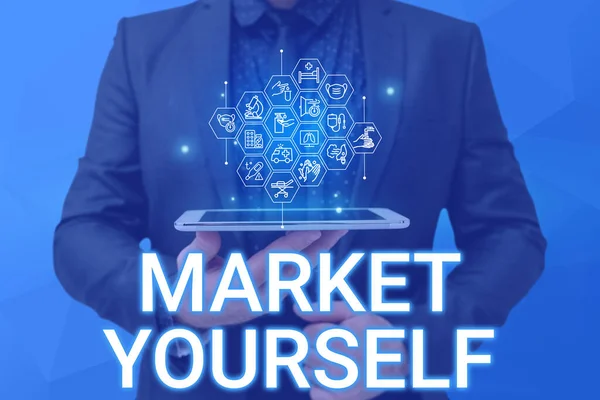 Sign Display Market Yourself Concept Bedeutung Making Yourself Any Kind — Stockfoto
