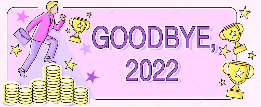 Text caption presenting Goodbye 2022, Conceptual photo New Year Eve Milestone Last Month Celebration Transition Man climbing upwards money representing project success achieving goals.