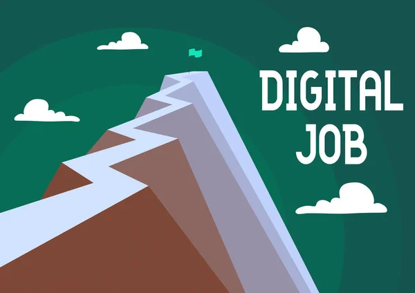 Writing displaying text Digital Job, Business approach get paid task done through internet and personal computer Mountain showing high road symbolizing reaching goals successfully.